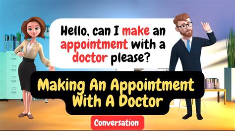 Conversations for Making an Appointment .